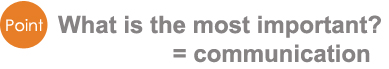 What is the most important? = communication